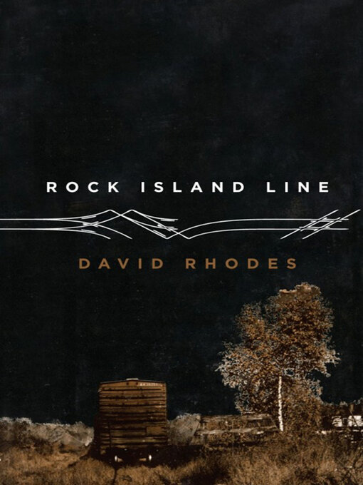 Title details for Rock Island Line by David Rhodes - Available